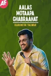 Aalas-Motaapa-Ghabraahat-Stand-Up-Show