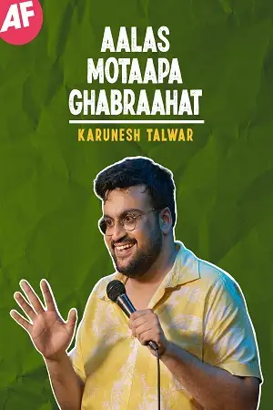 Aalas motaapa ghabraahat stand up show - vegamovies, Vegamovies0.com