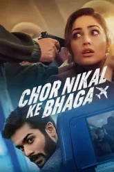 Chor-Nikal-Ke-Bhaga-2023-Full-Movie