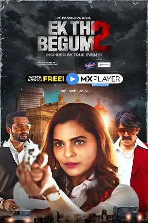 Ek thi begum 2020 season 2 - vegamovies, Vegamovies0.com