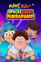 Fukrey-Boyzzz-Space-Mein-Fukrapanti-2020