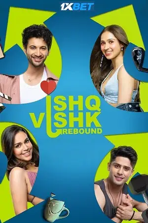 Ishq vishk rebound - vegamovies, Vegamovies0.com