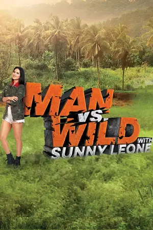 Man vs. wild with sunny leone - vegamovies, Vegamovies0.com